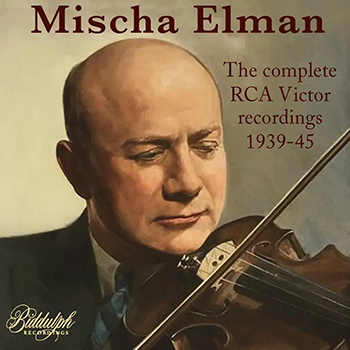 ELMAN: COMPLETE RCA VICTOR RECORDINGS 1939-45