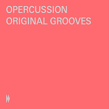OPERCUSSION: ORIGINAL GROOVES