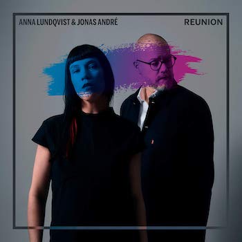 [LP]LUNDQVIST & JONAS ANDRE: REUNION