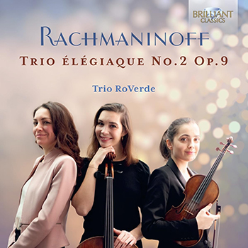 RACHMANINOFF: TRIO ELEGIAQUE NO.2 OP.9