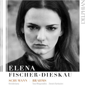 ELENA FISCHER-DIESKAU: SCHUMANN, BRAHMS