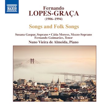 LOPES-GRACA: SONGS AND FOLK SONGS