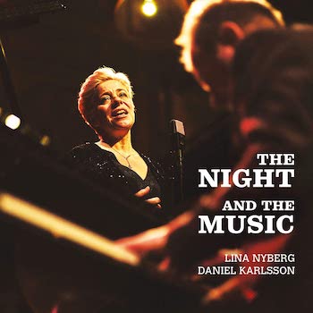 NYBERG, KARLSSON: THE NIGHT AND THE MUSIC