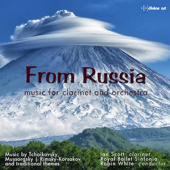 FROM RUSSIA: MUSIC FOR CLARINET AND ORCHESTRA