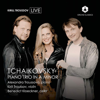 TCHAIKOVSKY: PIANO TRIO IN A MINOR