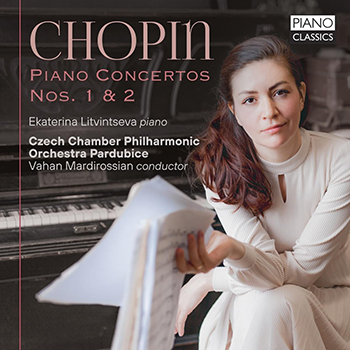 CHOPIN: PIANO CONCERTOS NOS.1 & 2 - EKATERINA LITVINTSEVA