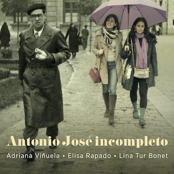 ANTONIO JOSE INCOMPLETO: ADRIANA VINUELA, ELISA RAPADO, LINA TUR BONET