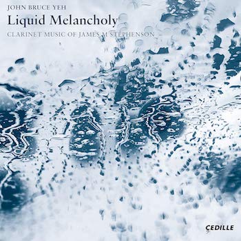 YEH: LIQUID MELANCHOLY - CLARINET MUSIC