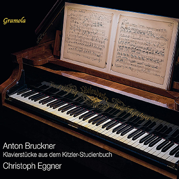 BRUCKNER: PIANO PIECES FROM THE KITZLER STUDY BOOK