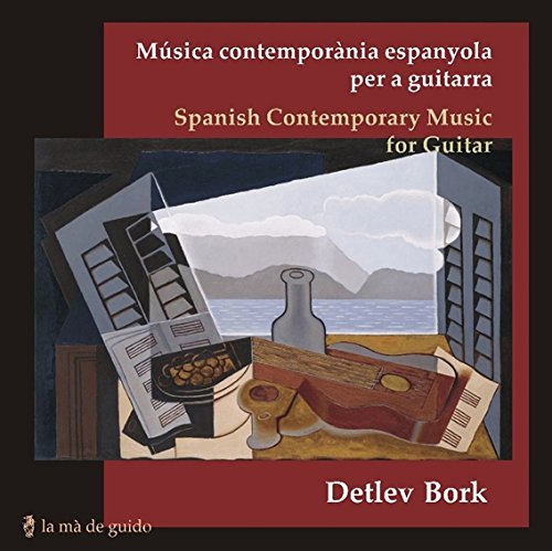 DETLEV BORK: SPANISH CONTEMPORARY MUSIC FOR GUITAR