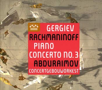 RACHMANINOFF: PIANO CONCERTO NO.3 - GERGIEV