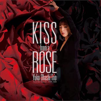 [LP]YUKO OHASHI TRIO: KISS FROM A ROSE