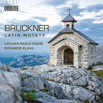 BRUCKNER: LATIN MOTETS - LATVIAN RADIO CHOIR