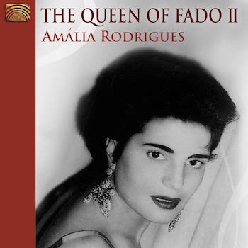 THE QUEEN OF FADO II: AMALIA RODRIGUES