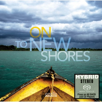 [SACD]ON TO NEW SHORES