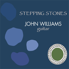 JOHN WILLIAMS: STEPPING STONES