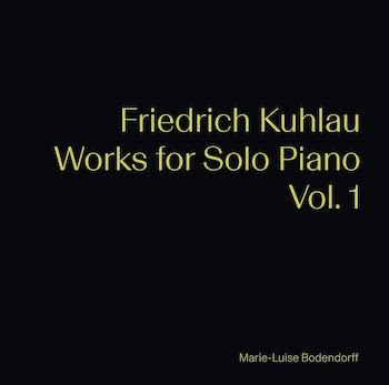 KUHLAU: WORKS FOR SOLO PIANO VOL.1