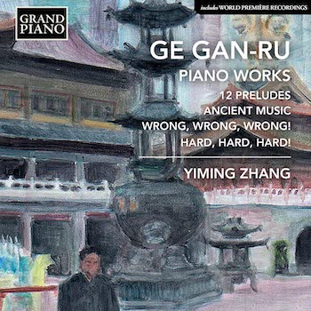 GE GAN-RU: PIANO MUSIC