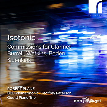 ISOTONIC: COMMISSIONS FOR CLARINET BY BURRELL,WATKINS,BODEN & JENKINS