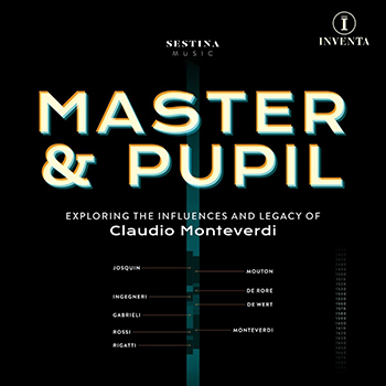 MASTER & PUPIL: SESTINA MUSIC, MARK CHAMBERS
